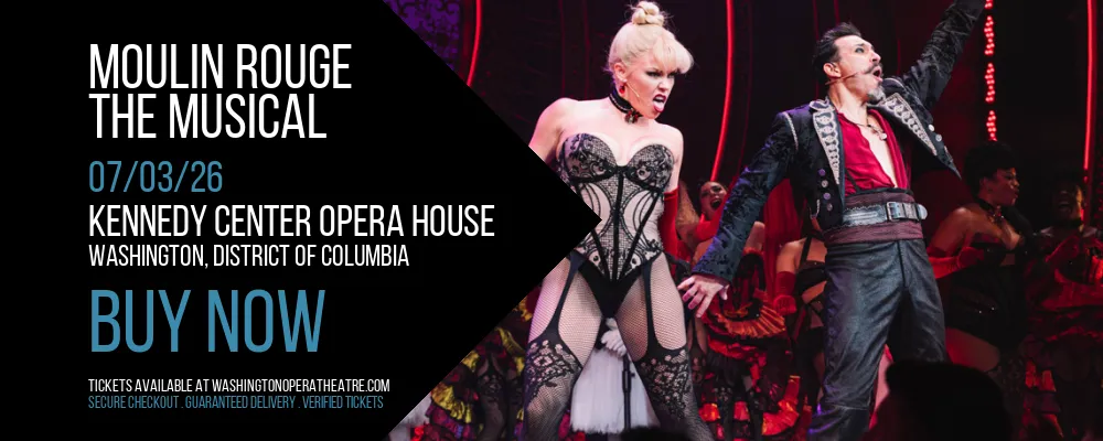 Moulin Rouge at Kennedy Center Opera House